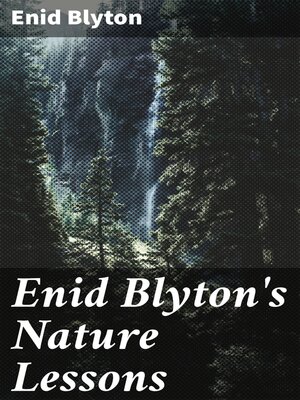 cover image of Enid Blyton's Nature Lessons
